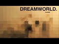 Dreamworld.