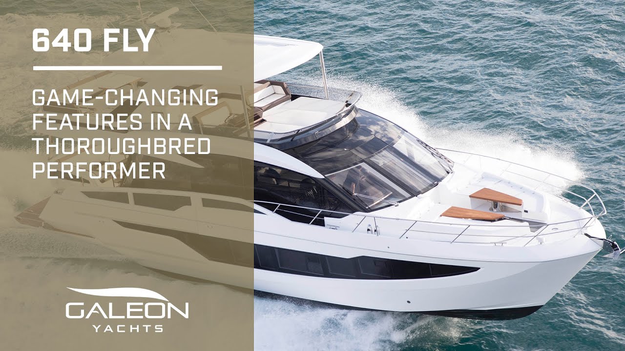 Galeon Yachts 640 FLY | Quick Look | Game-Changing Features 