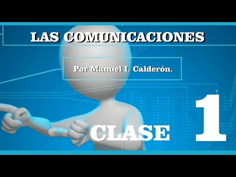 QUE ES LA COMUNICACION - MODULO DE COMUNICACIONES, CLASE 1.
