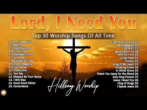 Lord, I Need You,.. | Special Hillsong Worship Songs Playlist 2024 🙌 Top Christian Worship Songs#102