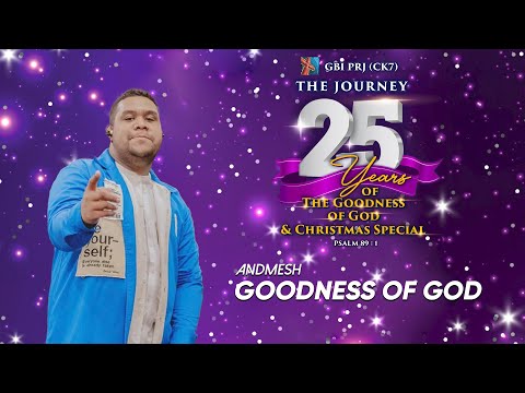 ANDMESH - GOODNESS OF GOD (COVER - LIVE ANNIVERSARY of GBI PRJ)