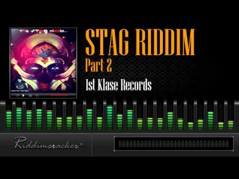 Stag Riddim Part II | 1st Klase Records [Soca 2014]