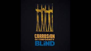 Corrosion of Conformity  Break the Circle