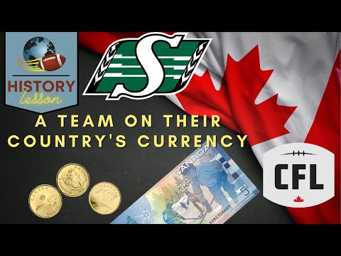HISTORY LESSON | "CFL'S SASKATCHEWAN ROUGHRIDERS HONORED ON CURRENCY"