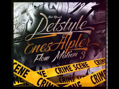 Detstyle ft. ENESALPER - Flow Motion 3 (SÖZLER AŞAĞIDA)