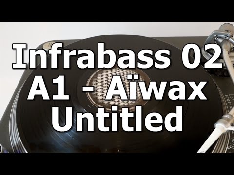 Infrabass 02 - A1 - Aïwax - Untitled