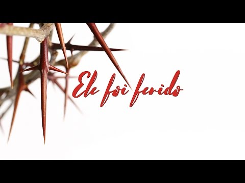 Ele Foi Ferido | Pr. Amaury Bertoqui | Ministério Hebrom | Lyric Video | Vídeo Oficial