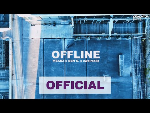 Meanz, Ben G. & zweiracks - Offline (Official Music Video)