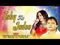 Ishq Ka Jadoo Shabbir Kumar Sapna Awasthi Iqbal Sabri Afzal Sabri 90s Superhit Qawwali
