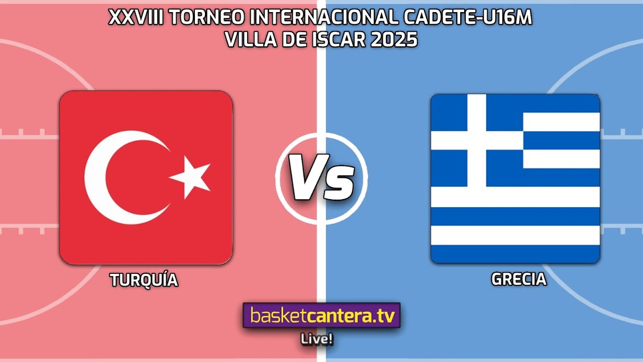 U16M. TURQUÍA vs GRECIA.-  Torneo Internacional Cadete Villa de Iscar 2025 (3/4 puesto)