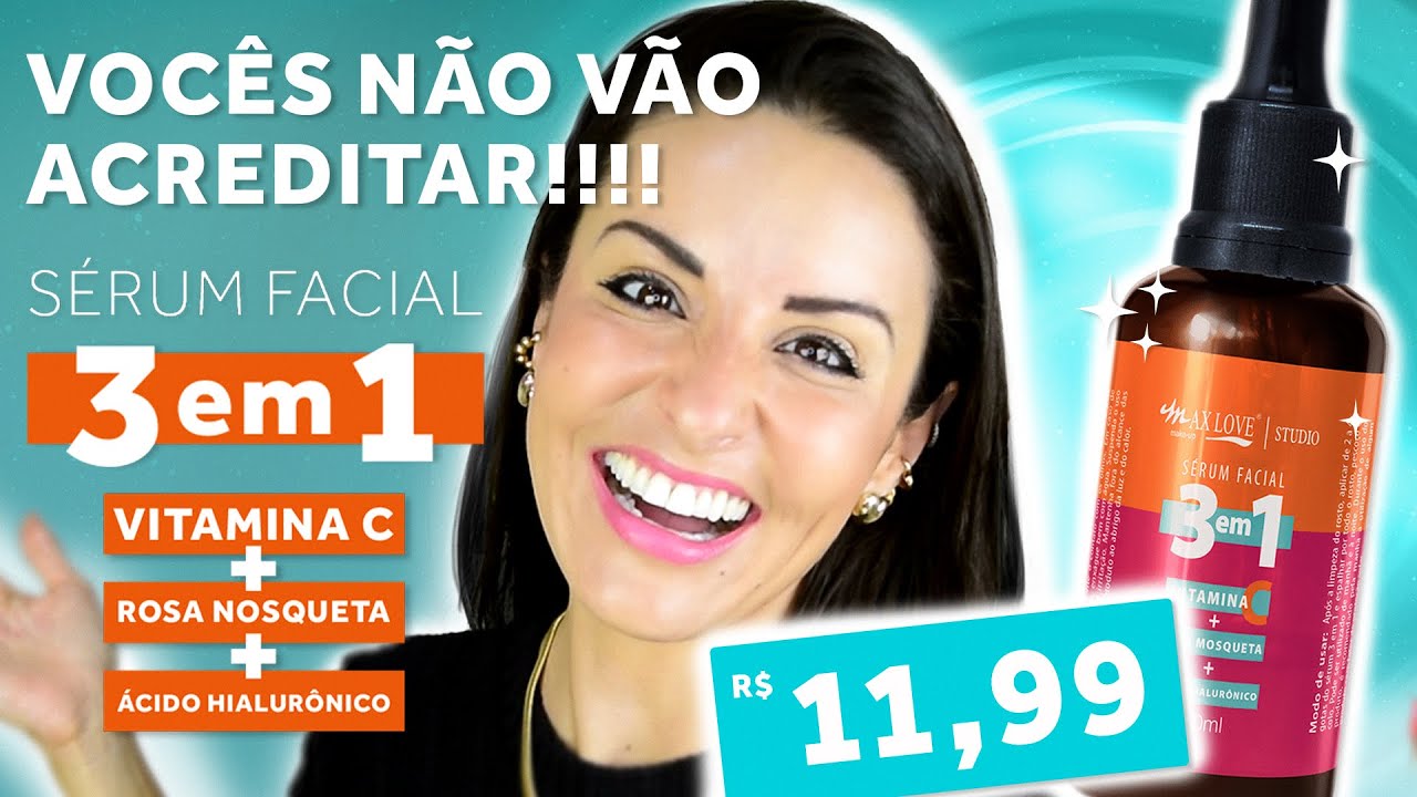 BARATINHO Sérum 3 em 1 Max Love | Vitamina C, ROSA MOSQUETA e Ácido Hialurônico!