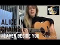 Heaven Beside You Alice In Chains Cover By Alison Solo
