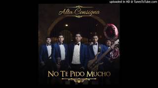 Alta Consigna - Todo Con Exceso 2017