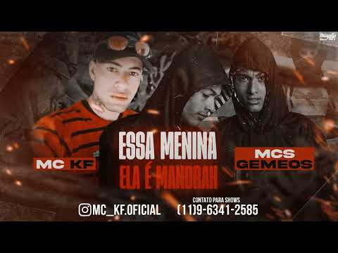 MC KF7 E MCS GÊMEOS - ESSA MENINA ELA É MANDRAK (DJ CLÉBER)