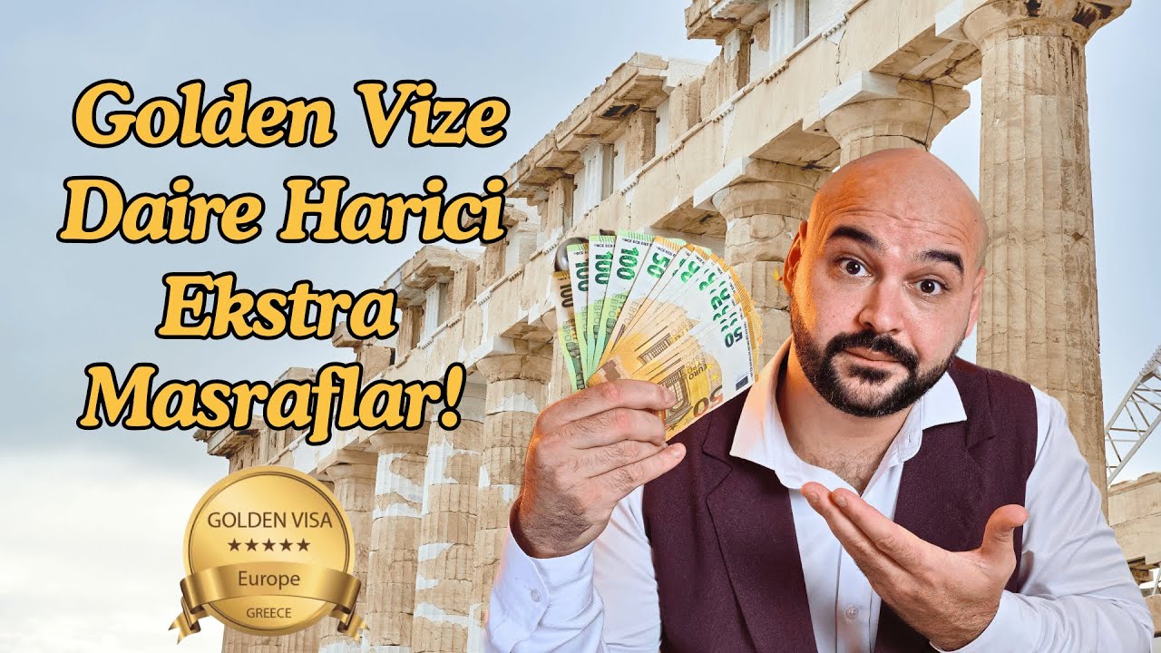 Yunanistan Golden Vize Videoları - Mülk Haricinde Ödenen Ekstra Masraflar