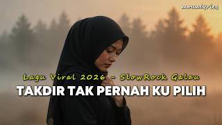 Download lagu Takdir Tak Pernah Ku Pilih | Lagu Viral 2026 | Pop Slow Rock | Full Lirik mp3