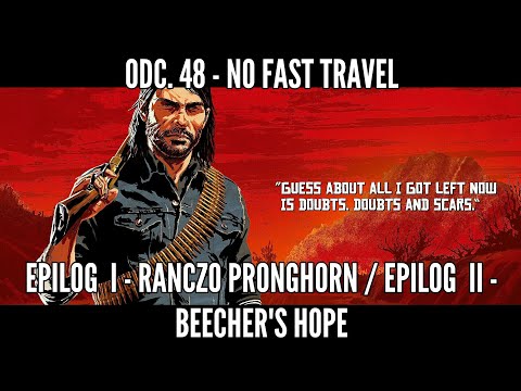 Red Dead Redemption 2: odc.48 - Epilog cz.1 "Ranczo Pronghorn" i cz.2 "Beecher's Hope"