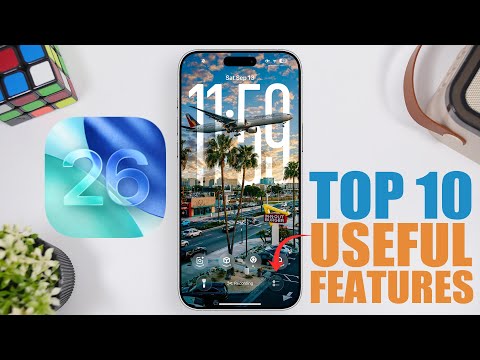iOS 26 Hands On - TOP 10 Most Useful Features !