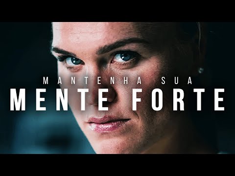FORTALEÇA SUA MENTE | Compilação de vídeos Motivacionais  | Mente Forte