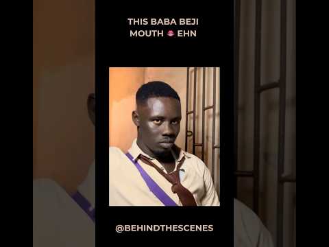 Thumbnail for THIS BABA BEJI MOUTH 👄 EHN . by beji