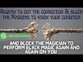 Powerful Ruqyah To Cut The Connection With Magician And Block The Magician To Know Your Condition