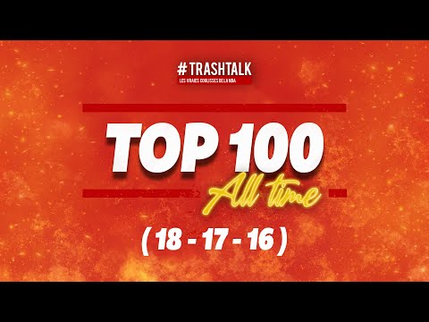 NBA TOP 100 ALL-TIME : PLACES 18 - 17 - 16