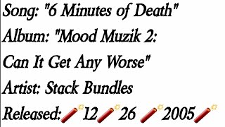 Stack  Bundles - 6 Minutes of Death (Lyrics)*EXPLICIT[only stack]