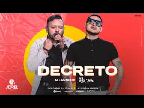 ROMEU & ALLANZINHO - DECRETO