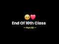 End Of 10th Class Part 2 School Ka Safar 10th Class Farewell Last Day Of 10th Class KKSB