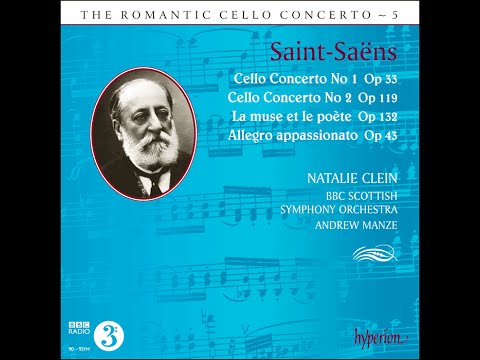 Camille Saint-Saëns—Cello Concertos— Natalie Clein (cello), BBC Scottish Symphony Orchestra