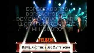 Volbeat - Devil Or The Blue Cat's Song ( Subtitulos en Español )