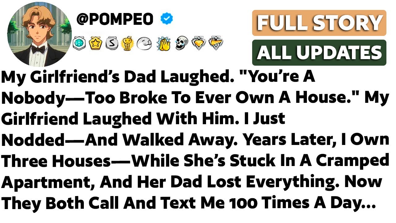 My Girlfriend’s Dad Laughed. "You’re A Nobody—Too Broke To Ever Own A House" My Girlfriend Laughed..