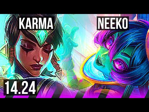 KARMA & Miss Fortune vs NEEKO & Kog'Maw (SUP) | KR Master | 14.24