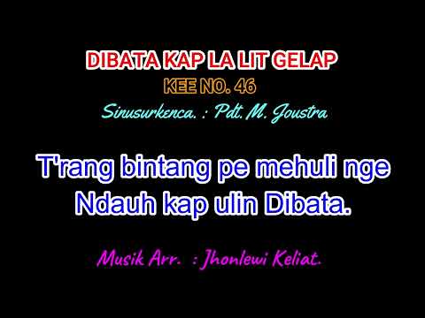 KEE 46 (Karaoke Version). DIBATA KAP LA LIT GELAP.