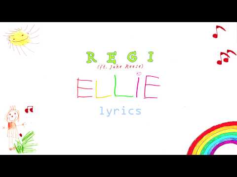 Regi - Ellie (ft. Jake Reese) - [Lyrics]🎵