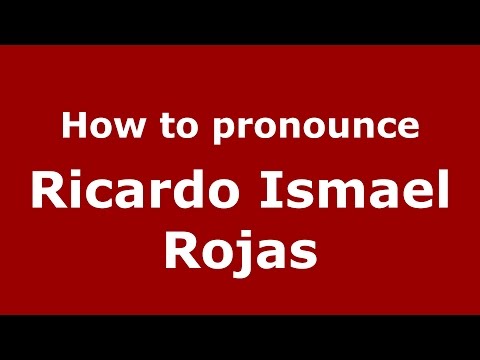 How to pronounce Ricardo Ismael Rojas (Spanish/Argentina) - PronounceNames.com