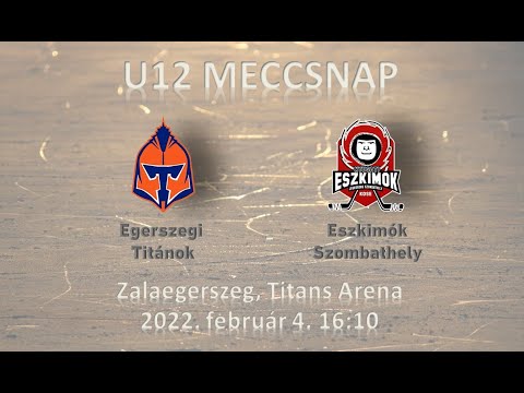 U12 T89 Egerszegi Titánok - Eszkimók Szombathely (élő közvetítés)