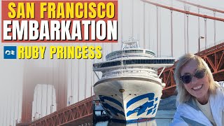 Ruby Princess Embarkation Day from San Francisco | Tips & Must-Know Guide