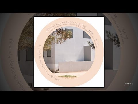 Kym Sims & Steve Silk Hurley  - A Little Bit More (Michel de Hey Version)