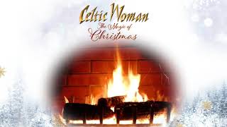 Celtic Woman - Auld Lang Syne - Official Holiday Yule Log