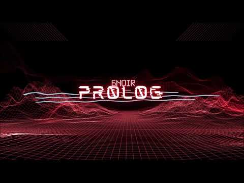 6Noir - PR0L0G