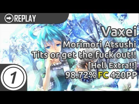 Vaxei | Morimori Atsushi - Tits or get the fuck out!! [Hell Extra!!] FC 98.72% 420pp #2