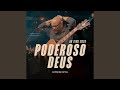 Poderoso Deus Ao Vivo2024 Ao Vivo