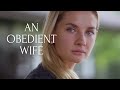 This Movie Can Be Recommended To Everyone Especially To Girls AN OBEDIENT WIFE