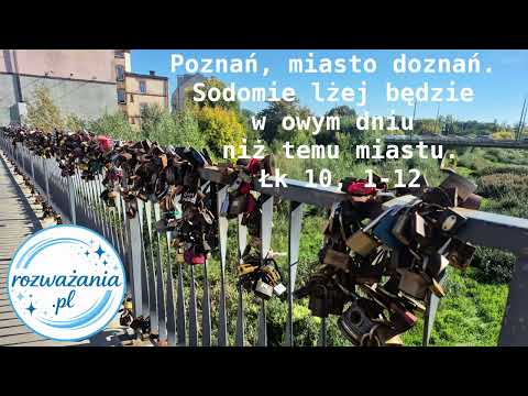 Wideo: Poznań, miasto doznań. Sodomie lżej będzie w owym dniu niż temu miastu.