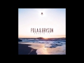 Pola & Bryson - Unsaid (feat Blake)