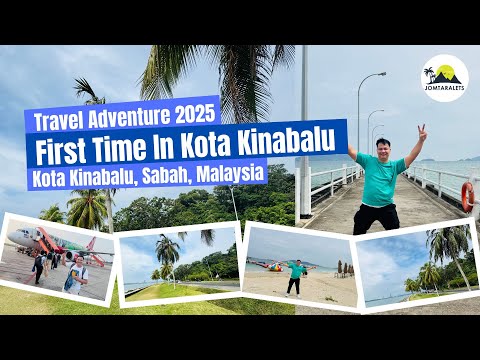 ✨ First-Time in Kota Kinabalu | Exploring Sabah’s Beautiful Destination 🌴🌊