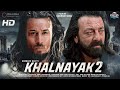KHALNAYAK 2 Full movie 2023 in Hind || Sanjay Datt and Tiger Shroff