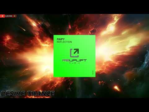 Paipy -  Reflection (Extended Mix)[ReUplift Music]