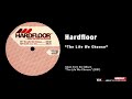 Hardfloor - "The Life We Choose"